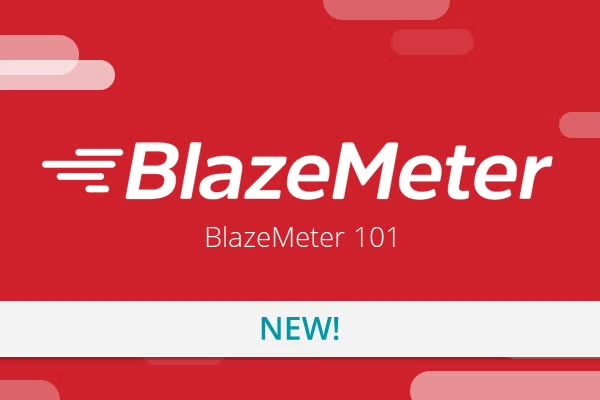 BlazeMeter 101